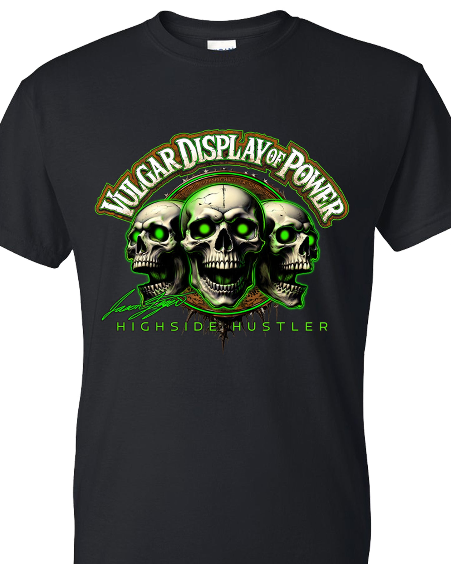 Vulgar Display of Power Tee